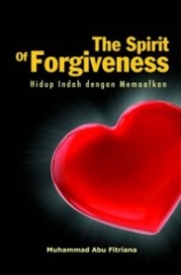 THE SPIRIT OF FORGIVENESS 